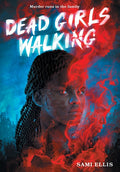 Dead Girls Walking