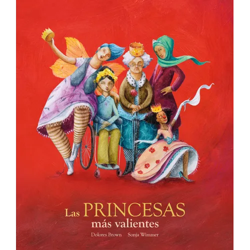 Las Princesas Más Valientes - Hardcover
