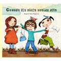 Cuando las Niñas Vuelan Alto - Hardcover