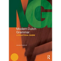 Modern Dutch Grammar: A Practical Guide - Paperback