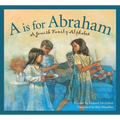 A is for Abraham: A Jewish Family Alphabet - Hardcover