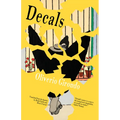 Decals: Complete Early Poems - Paperback