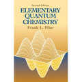 Elementary Quantum Chemistry, Second Edition - Paperback