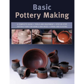 Basic Pottery Making: A Complete Guide - Paperback