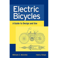 Electric Bicycles: A Guide to Design and Use - Paperback