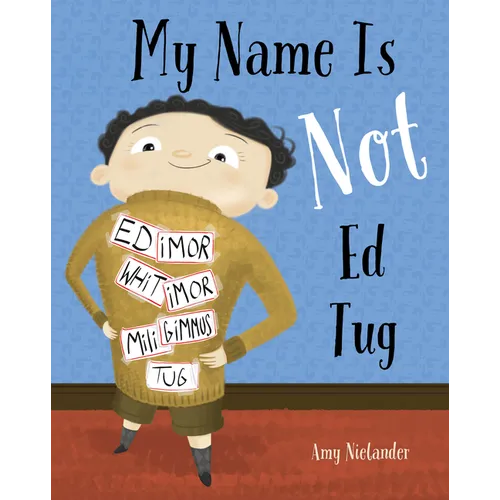 My Name Is Not Ed Tug - Hardcover