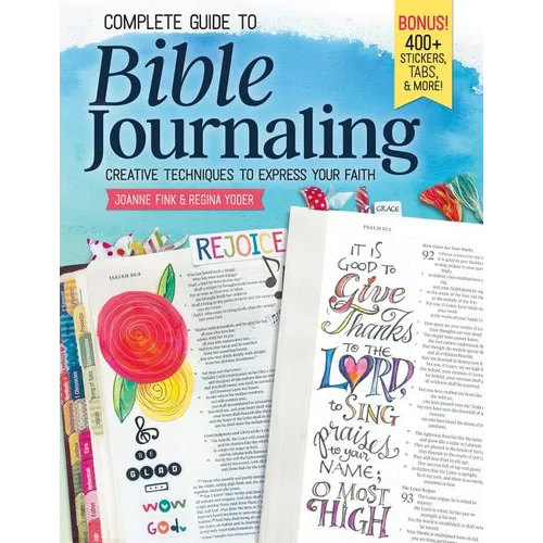 Complete Guide to Bible Journaling: Creative Techniques to Express Your Faith - Paperback
