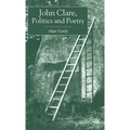 John Clare, Politics and Poetry - Hardcover