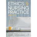 Ethics and Nursing Practice: A Case Study Approach - Paperback
