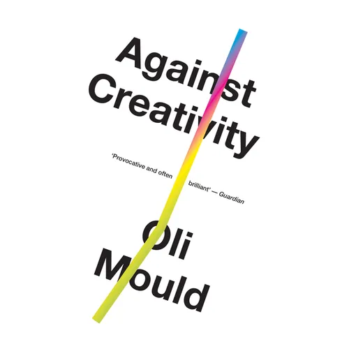 Against Creativity - Paperback