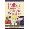 Polish Customs, Traditions & Folklore - Paperback