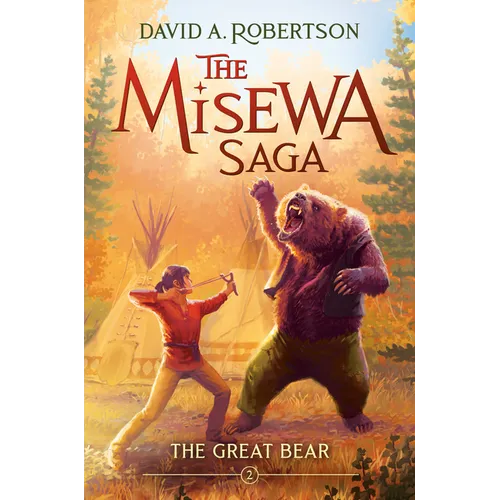 The Great Bear (the Misewa Saga, Book 2) - Hardcover
