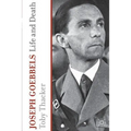 Joseph Goebbels: Life and Death - Paperback