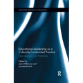 Educational Leadership as a Culturally-Constructed Practice: New Directions and Possibilities - Paperback