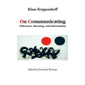On Communicating: Otherness, Meaning, and Information - Paperback
