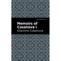 Memoirs of Casanova Volume I - Paperback