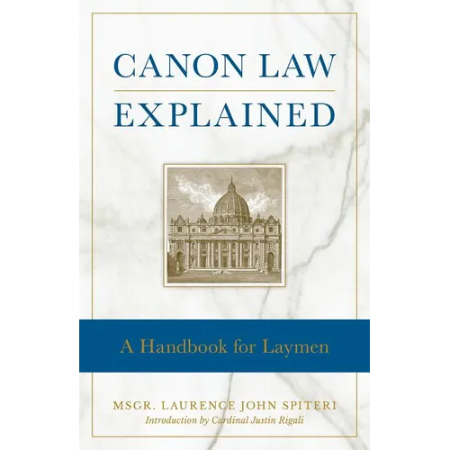 Canon Law Explained: A Handbook for Laymen - Paperback