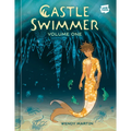 Castle Swimmer: Volume 1 - Hardcover