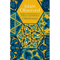 Islam Observed: Religious Development in Morocco and Indonesia - Paperback