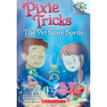 The Pet Store Sprite: A Branches Book (Pixie Tricks #3) - Paperback