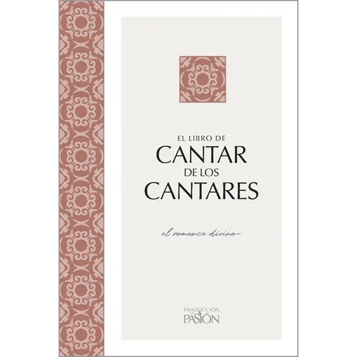 Cantar de Los Cantares: El Romance Divino - Paperback