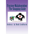 Fructose Malabsorption: The Shopping Guide - Paperback