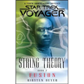 Star Trek: Voyager: String Theory #2: Fusion - Paperback