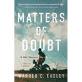 Matters of Doubt: A Cal Claxton Mystery - Paperback