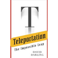 Teleportation: The Impossible Leap - Hardcover