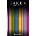 Take 6: The Official Scores - Paperback