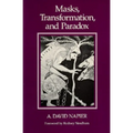 Masks, Transformation, and Paradox - Paperback