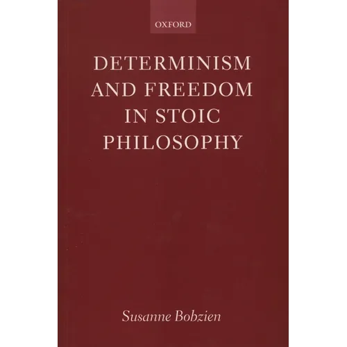 Determinism and Freedom in Stoic Philosophy - Paperback