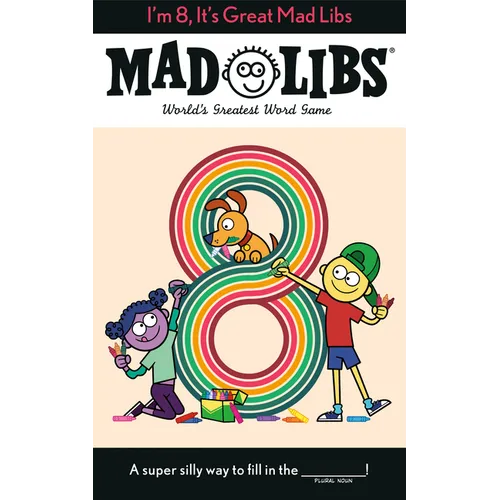 I'm 8, It's Great Mad Libs: World's Greatest Word Game - Paperback