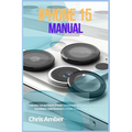 iPhone 15 Manual: Unlock the Ultimate iPhone 15 Pro Max Experience with an Illustrative Beginners Comprehensive iPhone 15 Pro User Guide Book! - Paperback
