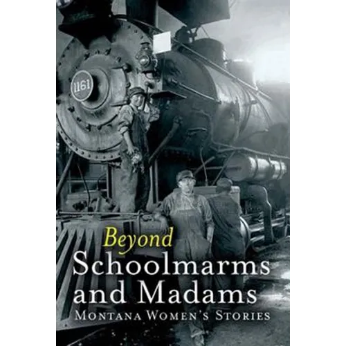 Beyond Schoolmarms and Madams - Paperback
