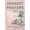 Honest Prayers for Mama Bears - Paperback