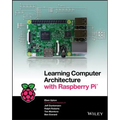 Learning Computer Architecture with Raspberry Pi - Paperback
