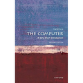 The Computer: A Very Short Introduction - Paperback