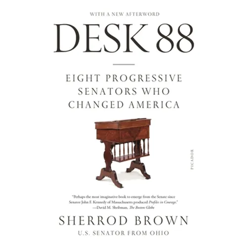 Desk 88: Eight Progressive Senators Who Changed America - Paperback