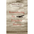 Remembering the Forgotten Merton - Paperback