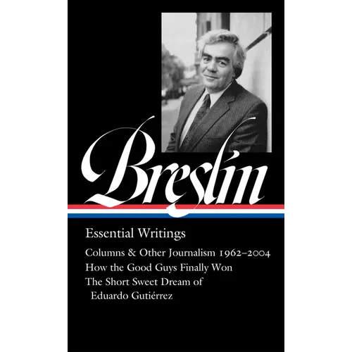 Jimmy Breslin: Essential Writings (Loa #377) - Hardcover