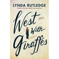 West with Giraffes - Hardcover
