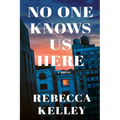 No One Knows Us Here - Paperback