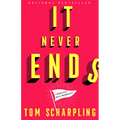 It Never Ends: A Memoir with Nice Memories! - Hardcover