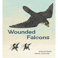 Wounded Falcons - Hardcover