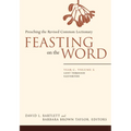 Feasting on the Word: Year C, Volume 2: Lent Through Eastertide - Paperback