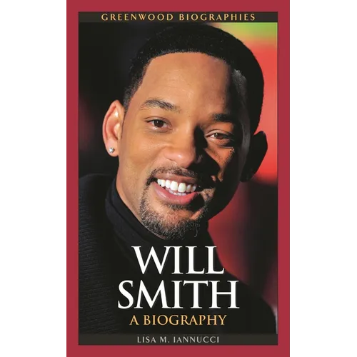 Will Smith: A Biography - Hardcover