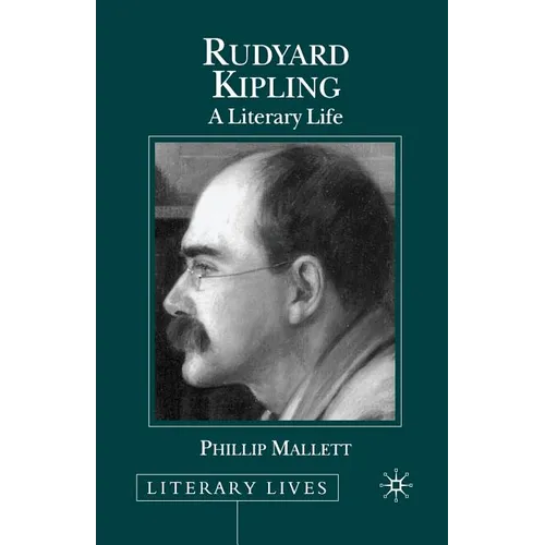 Rudyard Kipling: A Literary Life - Paperback