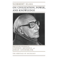 On Civilization, Power, and Knowledge: Selected Writings Volume 1998 - Paperback