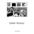 Dear Shirley: A True Story - Hardcover